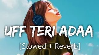 Uff Teri Adaa [Slowed+Reverb] | Shankar Mahadevan | Lofi | Textaudio