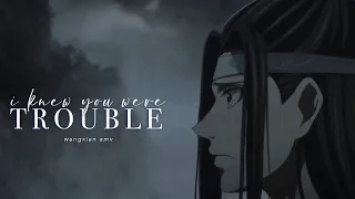 WangXian | I Knew You Were Trouble | Mo Dao Zu Shi | AMV