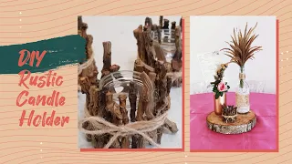 Quick and easy way to make DIY rustic candle holder