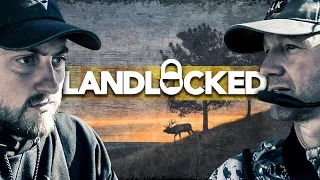 LANDLOCKED - Montana Elk Hunt