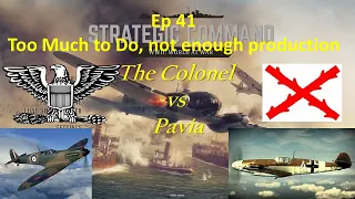 Strategic Command WWII World at War vs Pavia Ep 41 Too much to do not enough production