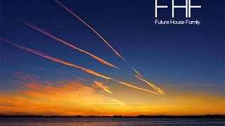 FHF Future House and Deep House Mix #1