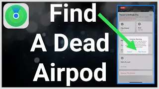 How To Find A Dead AirPod