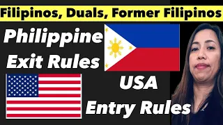 LATEST PHILIPPINE EXIT RULES AND ENTRY REQUIREMENTS TO USA | FILIPINOS, DUALS, FORMER FILIPINOS