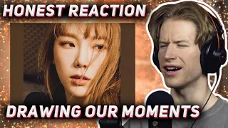 HONEST REACTION to Taeyeon - '너를 그리는 시간 Drawing Our Moments'