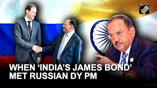 NSA Ajit Doval met Russian Dy PM Denis Manturov; Focus on bilateral issues