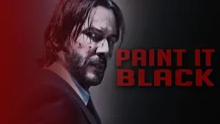 John Wick | Paint It Black