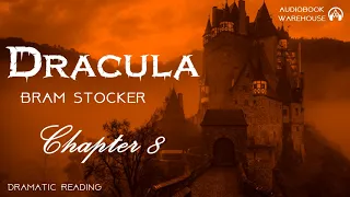 🧛‍♀️ Dracula By Bram Stoker - Chapter 8 - Full Audiobook (Dramatic Reading) 🎧📖  I  AudioBooks