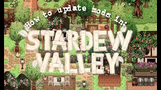 How to update mods in Stardew Valley.