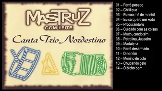 Mastruz com Leite - Canta Trio Nordestino - 1998