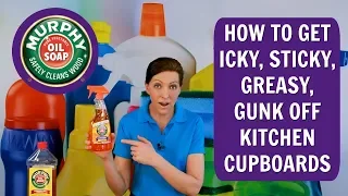 Murphy Oil Soap Product Review - How to Get the Icky, Sticky Greasy Gunk Off Kitchen Cupboards