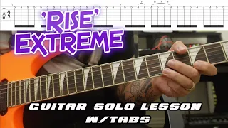 How to play ‘Rise’ by Extreme Guitar Solo Lesson w/tabs