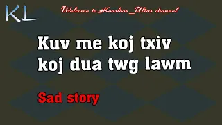 Kuv me koj txiv koj dua twg lawm os 5/16/2020