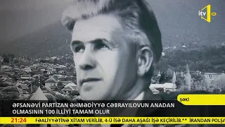 Əfsanəvi partizan Əhmədiyyə Cəbrayılovun anadan olmasının 100 illiyi tamam olur