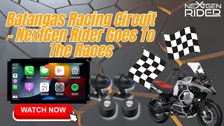 Batangas Racing Circuit - NextGen Rider Goes To The Races