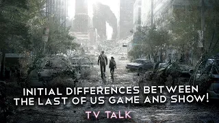 Initial DIFFERENCES Between The Last Of Us GAME and SHOW! | TV Talk