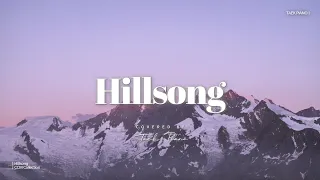 [𝐂𝐂𝐌 𝐏𝐥𝐚𝐲𝐥𝐢𝐬𝐭] 힐송 찬양 피아노 모음 | Hillsong Piano Cover Collection 2 Hours