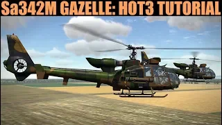 Sa-342M Gazelle: HOT3 Missile Tutorial  | DCS WORLD