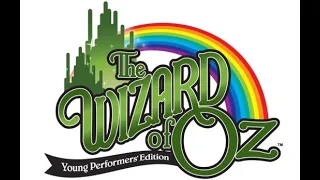 The Wizard of Oz Young Performers Edition 2019