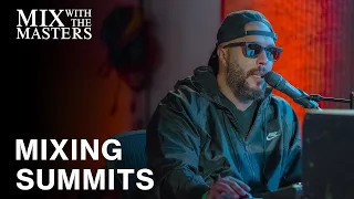 Mixing Summits with Jaycen Joshua