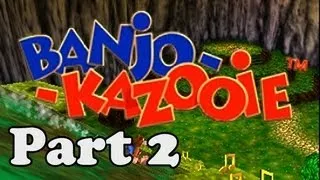 Let's Play Banjo Kazooie [100%] Part 2 - The Human Placentapede
