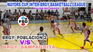 MAYORS CUP INTER-BRGY BASKETBALL LEAGUE | BRGY: POBLACION 2 VS BRGY: SAMPAGUITA | fbd