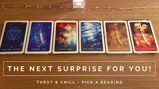 THE NEXT SURPRISE FOR YOU   Pick A Reading   Tarot & Chill