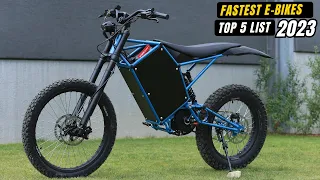 Top 5 Fastest Electric Bikes In The World 2023 I These E-Bikes should be ILLEGAL!