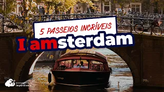 5 passeios IMPERDÍVEIS em AMSTERDAM, Holanda!