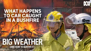 What happens to a car caught in a bushfire | Big Weather