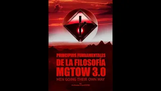 Resumen de la presentación de los principios fundamentales MGTOW 3.0 (edición por El Observador)