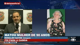 Sayeg comenta a prisão do suspeito de ter matado idosa de 89 anos