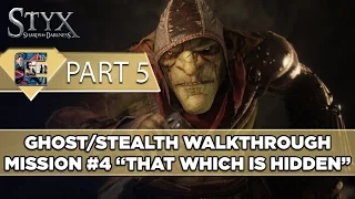 Styx: Shards of Darkness Walkthrough (Goblin) Ghost/Stealth - Mission #4 - "That Which is Hidden
