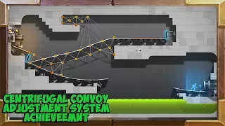 Bridge Constructor Portal - Centrifugal Convoy Adjustment System Achievement