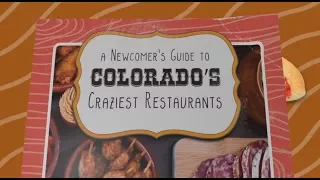 Newcomer's guide to Colorado's craziest restaurants