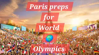 Paris Preps for the World Olympics-Deja vu