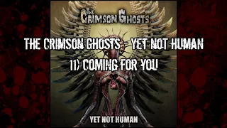 The Crimson Ghosts - Yet Not Human - 11 - Coming for you