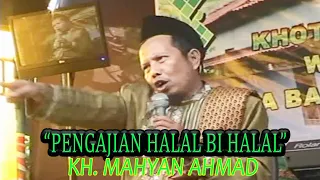 Pengajian Lucu Halal Bi Halal dan Khotmil Qur'an | K.H Mahyan Ahmad dari Grobogan