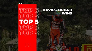 Top 5 Davies wins with Ducati