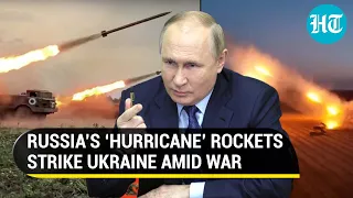 Putin’s men bleed Ukrainian targets with ‘Hurricane’ rockets as Russia's war rages on