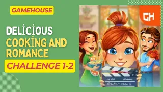 GameHouse Delicious Cooking and Romance Challenge 1-2
