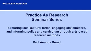 Local cultural forms and informing policy & curriculum through arts-based research methods