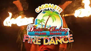 FIRE DANCE - Doña Choleng Island Resort, Cagbalete Island, Mauban 🫰