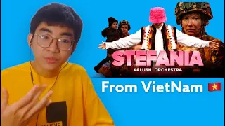 From VietNam - React to Kalush Orchestra - Stefania (Official Video Eurovision 2022)