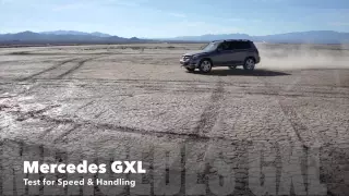 Extreme Speed and Handling Test of the Mercedes GXL