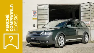 Audi allroad quattro (C5, 2.7 T), Perché Comprarla... Classic