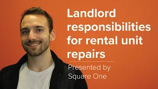 Landlord Responsibilities for Rental Unit Repairs | Square One