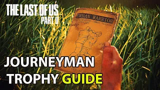 Last Of Us 2 - All Training Manual Location - Journeyman Trophy Guide  100%