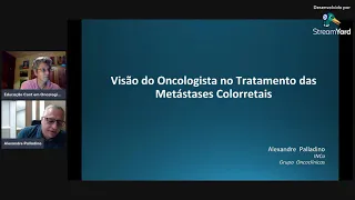 METÁSTASE HEPÁTICA COLORRETAIS (VISÃO DO ONCOLOGISTA) – Dr Alexandre Paladino