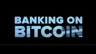 La Banca en Bitcoin | Documental | Bitcoin & Blockchain